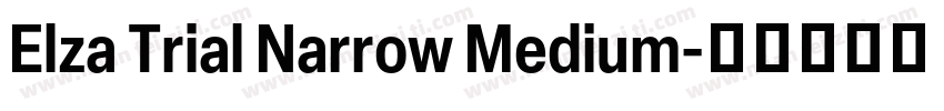 Elza Trial Narrow Medium字体转换